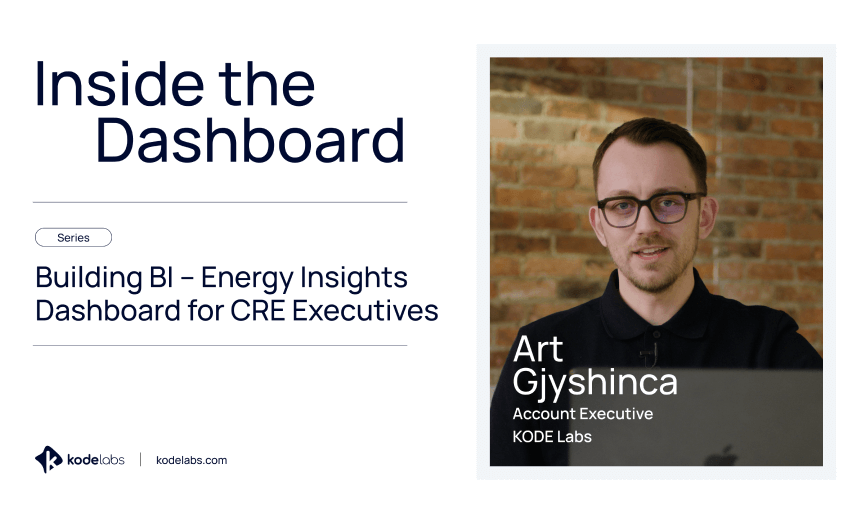 Inside the Dashboard: Art Gjyshinca’s Building BI – Energy Insights Dashboard for CRE Executives