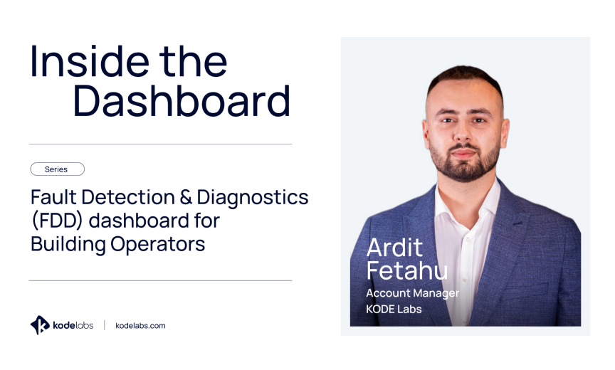 Inside the Dashboard: Ardit Fetahu’s Fault Detection & Diagnostics (FDD) dashboard for Building Operators