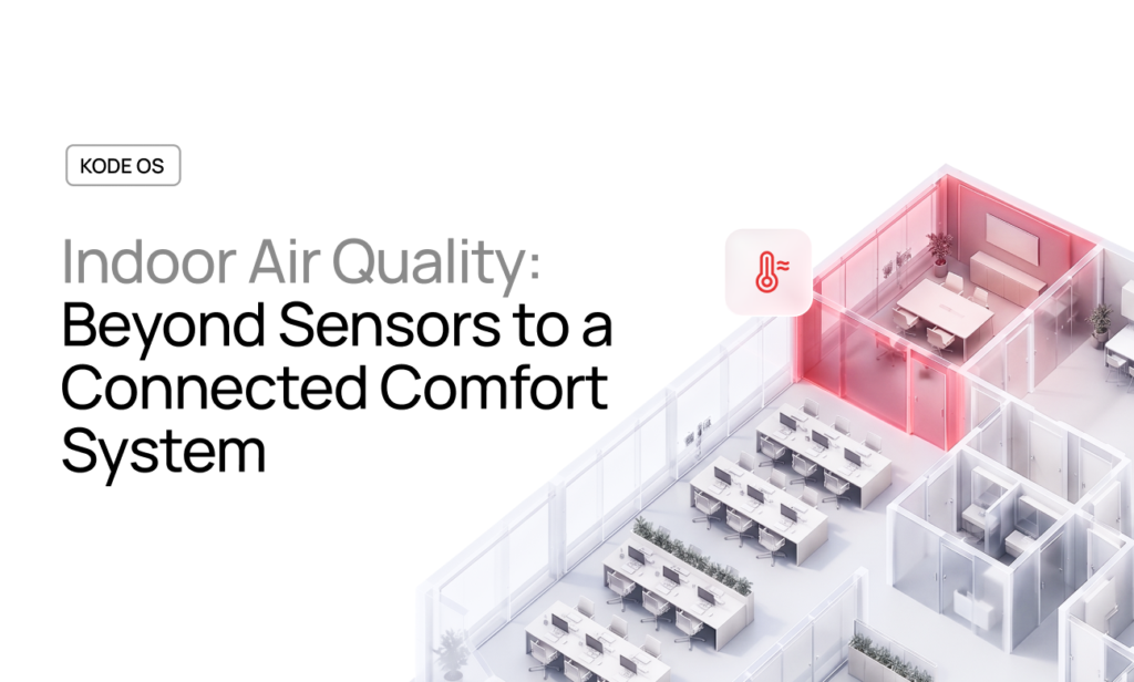 Indoor Air Quality Monitoring for Offices: Beyond Sensors to a Connected Comfort System
