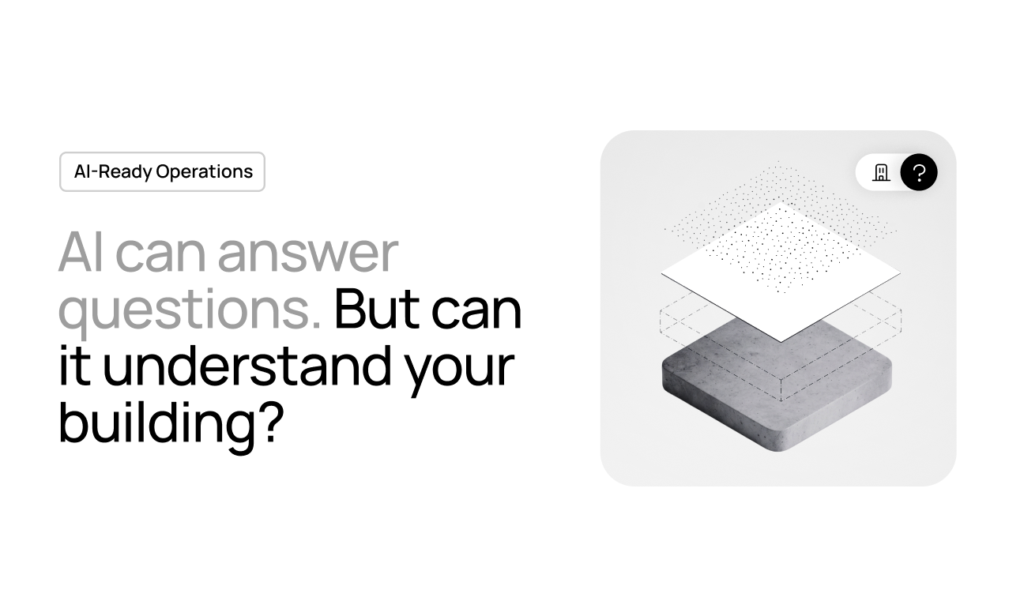 AI-Ready Building Operations Start With Trusted Data, Not a Chatbot